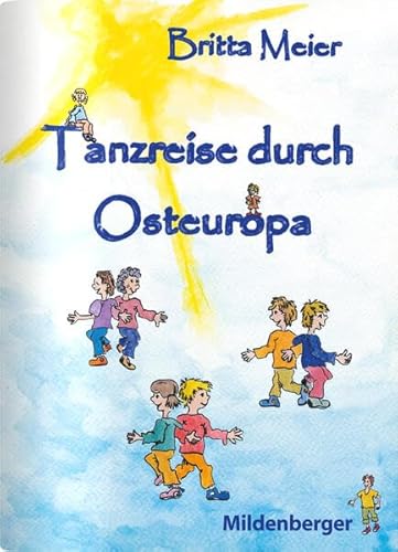 Beispielbild fr Tanzreise durch Osteuropa / 14 Tnze Ill.: Ralph Thielbeer zum Verkauf von ralfs-buecherkiste