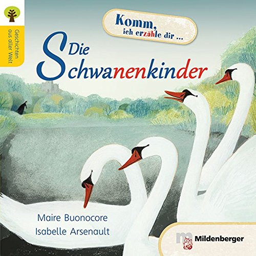 Stock image for Geschichten aus aller Welt: Die Schwanenkinder for sale by medimops