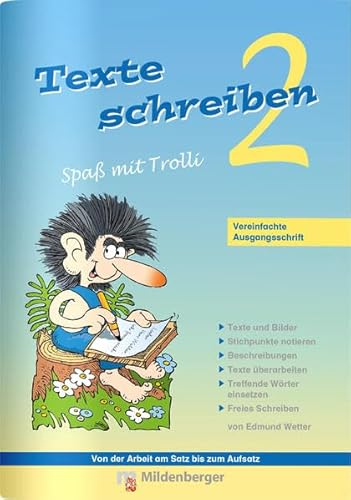 Texte schreiben - Spaß mit Trolli 2: Vereinfachte Ausgangsschrift - Edmund Wetter