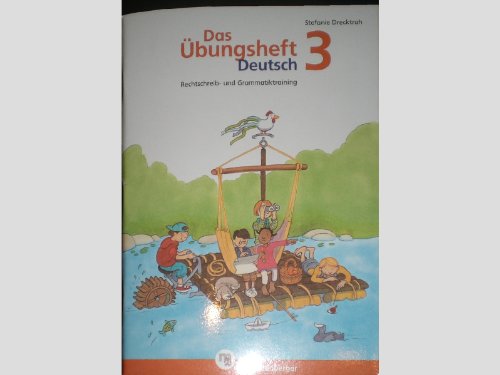 9783619341702: Das bungsheft Deutsch 3: Rechtschreib- und Grammatiktraining fr Klasse 1 bis 4. Mit Stickerbogen und Lsungsbeilage