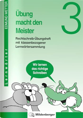 Beispielbild fr bung macht den Meister, 2.-4. Schuljahr, neue Rechtschreibung, 3. Schuljahr, Druckschrift: 3. Schuljahr. Mit klassenbezogener Lernwrtersammlung zum Verkauf von medimops