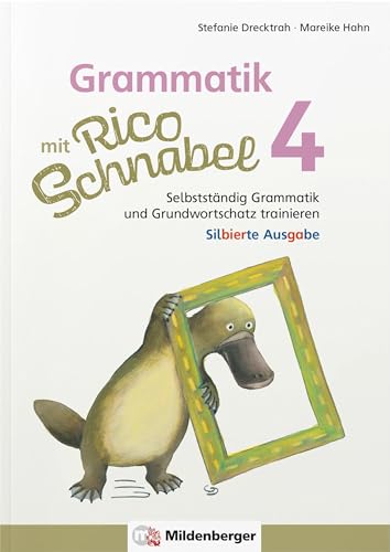 Beispielbild fr Grammatik mit Rico Schnabel, Klasse 4 - silbierte Ausgabe: Selbststndig Grammatik und Grundwortschatz trainieren (Rico Schnabel: bungshefte Deutsch) zum Verkauf von medimops