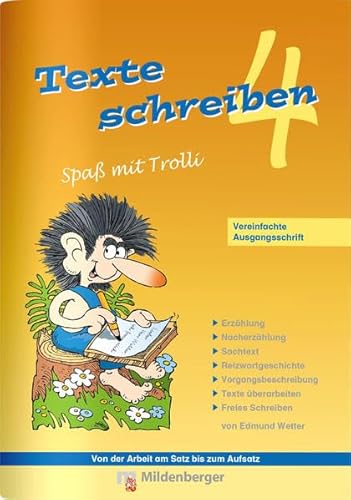 Texte schreiben - Spaß mit Trolli 4: Vereinfachte Ausgangsschrift - Edmund Wetter