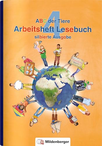 Imagen de archivo de ABC der Tiere 4 ? Arbeitsheft Lesebuch, silbierte Ausgabe Neubearbeitung a la venta por medimops