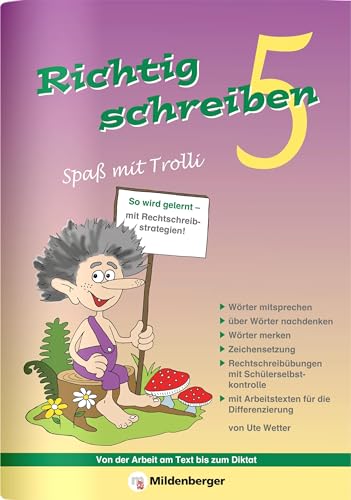 Beispielbild fr Richtig schreiben - Spa mit Trolli 5: Rechtschreibbungen mit Schlerselbstkontrolle, 5. Schuljahr, Druckschrift, inliegend Arbeitstexte fr die Differenzierung zum Verkauf von medimops