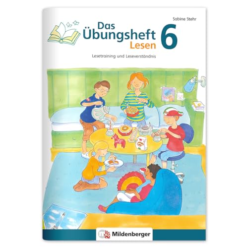 Beispielbild fr Das bungsheft Lesen 6: Lesetraining und Leseverstndnis, Deutsch, Klasse 6 zum Verkauf von medimops