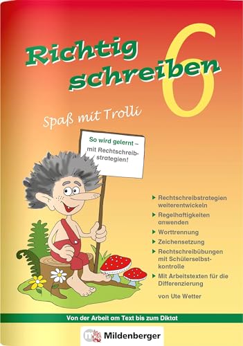 Beispielbild fr Richtig schreiben ? Spa mit Trolli, 6. Schuljahr, Druckschrift: Rechtschreibbungen mit Schlerselbstkontrolle, inliegend Arbeitstexte fr die Differenzierung zum Verkauf von medimops