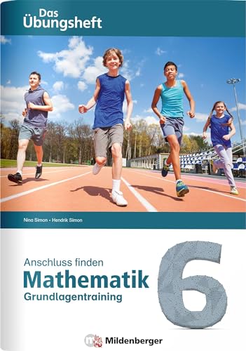 Imagen de archivo de Anschluss finden ? Mathematik 6: Das bungsheft ? Grundlagentraining zur Frderung und Integration a la venta por medimops