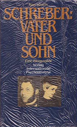 Beispielbild fr Schreber: Vater und Sohn. Eine Biographie. zum Verkauf von Antiquariat Matthias Wagner