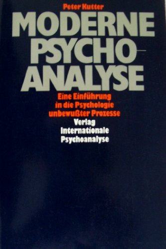 Moderne Psychoanalyse. Eine Einführung in Die Psychologie Unbewußter Prozesse.
