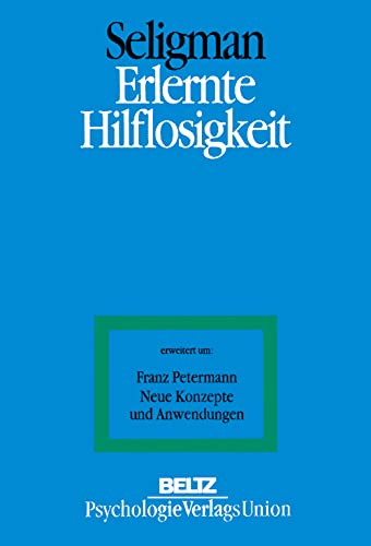 Erlernte Hilflosigkeit - Seligman, Martin E. P., Petermann, Franz