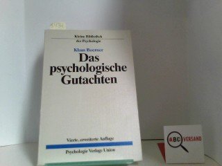 Beispielbild fr Das psychologische Gutachten. Ein praktischer Leitfaden zum Verkauf von Gerald Wollermann