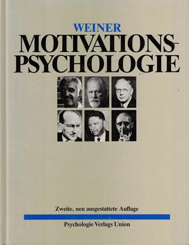 Bernard Weiner (Autor), Rinehart and Winston Holt (Mitwirkende), Rainer Reisenzein (bersetzer), Wilfried Pranter (bersetzer) - Motivationspsychologie