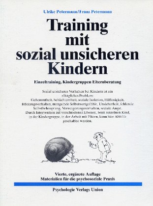 Beispielbild fr Training mit sozial unsicheren Kindern. Einzeltraining, Kindergruppen, Elternberatung zum Verkauf von medimops