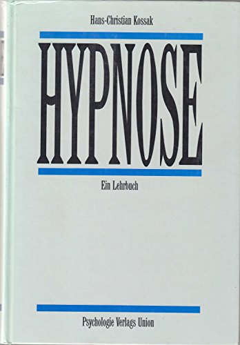 9783621270816: Hypnose. Ein Lehrbuch (Livre en allemand)