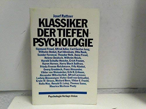 Klassiker der Tiefen-Psychologie - Rattner, Josef