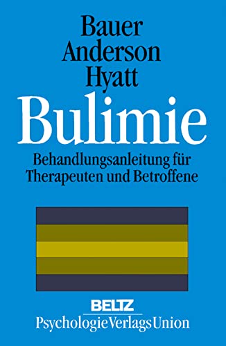 Stock image for Bulimie : Eine Behandlungsanleitung fr Therapeuten und Betroffene for sale by Buchpark