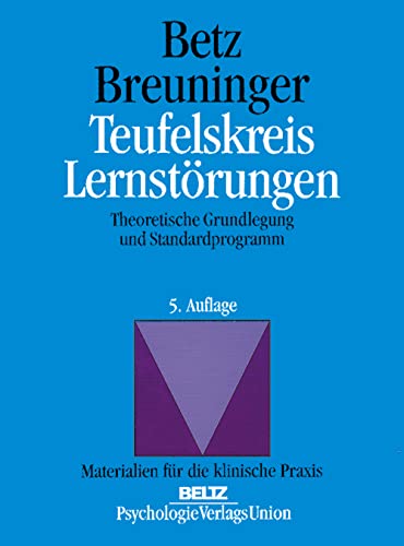 Imagen de archivo de Teufelskreis Lernstrungen: Theoretische Grundlegung und Standardprogramm (Materialien fr die klinische Praxis) a la venta por medimops