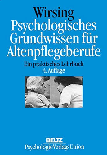 Stock image for Psychologisches Grundwissen fr Altenpflegeberufe. Ein praktisches Lehrbuch for sale by Ostmark-Antiquariat Franz Maier