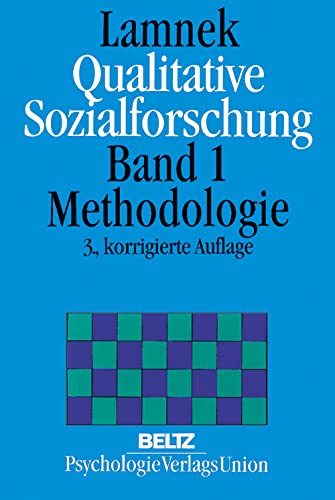 Qualitative Sozialforschung, 2 Bde., Bd.1, Methodologie - Lamnek, Siegfried