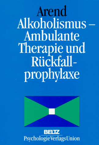 Beispielbild fr Alkoholismus. Ambulante Therapie und Rckfallprophylaxe zum Verkauf von medimops