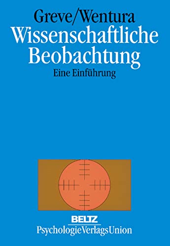 Wissenschaftliche Beobachtung (9783621273602) by Greve, Werner; Wentura, Dirk; GrÃ¤ser, Horst; Schmitz, Ulrich.