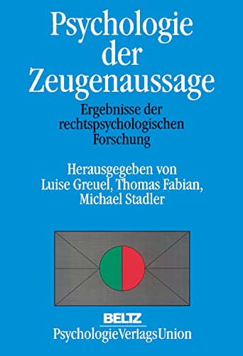 Stock image for Psychologie der Zeugenaussage. Ergebnisse der rechtspsychologischen Forschung. for sale by Antiquariat Christoph Wilde