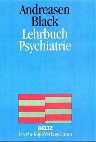 Lehrbuch Psychiatrie (BOD) (9783621274388) by Andreasen, Nancy C.; Black, Donald W.