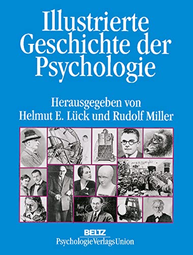 Illustrierte Geschichte der Psychologie - Lück, Helmut E. / Miller, Rudolf