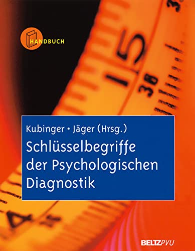 SchlÃ¼sselbegriffe der Psychologischen Diagnostik. (9783621274722) by Kubinger, Klaus D.; JÃ¤ger, Reinhold S.