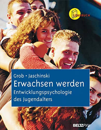 Beispielbild fr Erwachsen werden: Entwicklungspsychologie des Jugendalters zum Verkauf von medimops