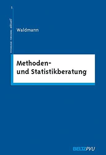 Beispielbild fr Methoden- und Statistikberatung (Psychologie - Forschung - aktuell) zum Verkauf von medimops