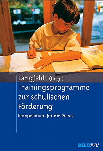 9783621275187: Trainingsprogramme zur schulischen Frderung. Kompendium fr die Praxis.
