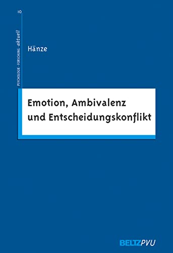 Beispielbild fr Emotion, Ambivalenz und Entscheidungskonflikt zum Verkauf von medimops