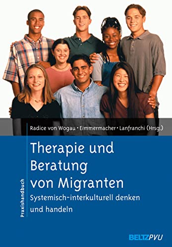 Beispielbild fr Therapie und Beratung von Migranten: Systemisch-interkulturell denken und handeln zum Verkauf von medimops