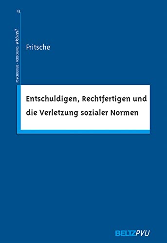 9783621275484: Entschuldigen, Rechtfertigen und die Verletzung sozialer Normen