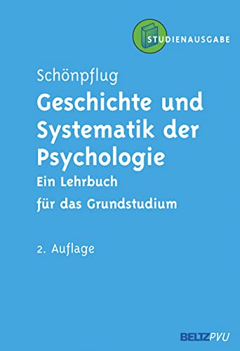 Stock image for Geschichte und Systematik der Psychologie: Ein Lehrbuch fr das Grundstudium for sale by medimops