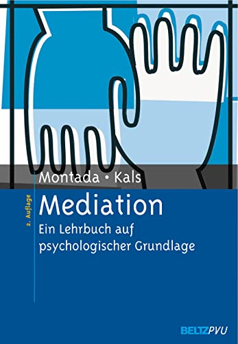 Mediation - Ein Lehrbuch auf psychologischer Grundlage