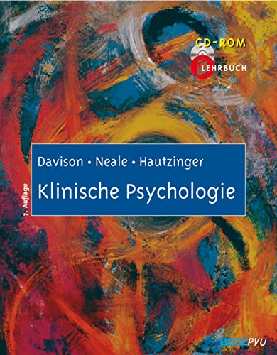 Gerald C. Davison Klinische Psychologie / 7. Auflage / Lehrbuch - Davison, Gerald C. (Mitwirkender), John M. (Mitwirkender) Neale und Martin (Mitwirkender) Hautzinger