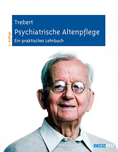 Stock image for Psychiatrische Altenpflege: Ein praktisches Lehrbuch for sale by medimops