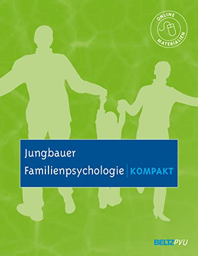 Familienpsychologie kompakt: Mit Online-Materialien - Jungbauer, Johannes