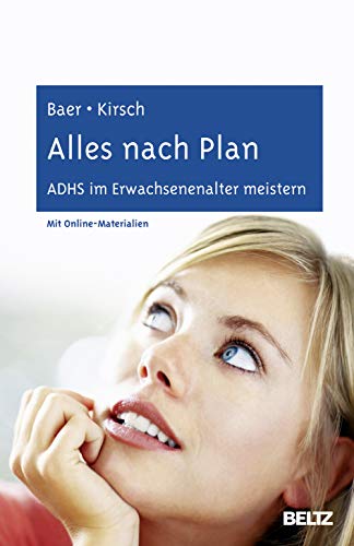 Stock image for Alles nach Plan: ADHS im Erwachsenenalter meistern. Mit Online-Materialien for sale by medimops