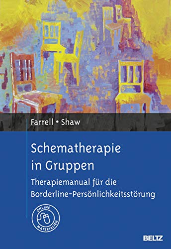 Beispielbild fr Schematherapie in Gruppen: Therapiemanual fr die Borderline-Persnlichkeitsstrung. Mit Online-Materialien zum Verkauf von medimops