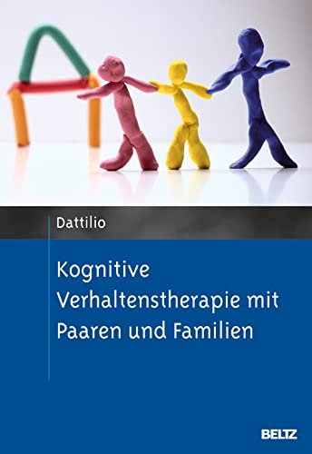 Stock image for Kognitive Verhaltenstherapie mit Paaren und Familien for sale by medimops