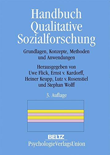 Handbuch Qualitative Sozialforschung: Grundlagen, Konzepte, Methoden und Anwendungen - Unknown Author