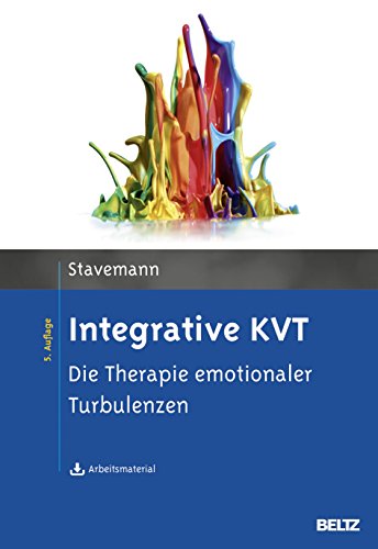 9783621281508: Integrative KVT: Die Therapie emotionaler Turbulenzen. Mit Arbeitsmaterial zum Download