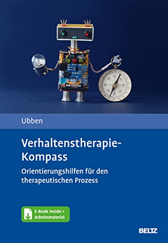 Beispielbild fr Verhaltenstherapie-Kompass: Orientierungshilfen fr den therapeutischen Prozess. Mit E-Book inside und Arbeitsmaterial zum Verkauf von medimops