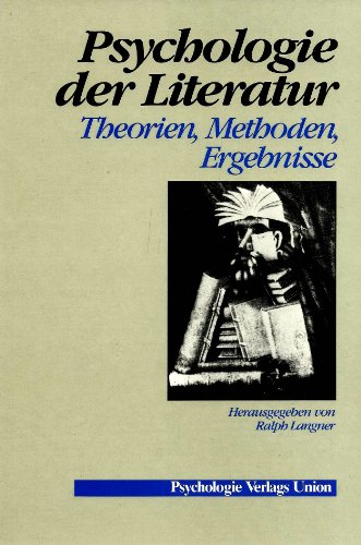 Stock image for Psychologie der Literatur. Theorien, Methoden, Ergebnisse for sale by medimops