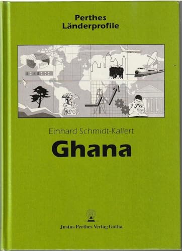 Perhes Länderprfile: Ghana. Anhang: Fakten, Zahlen, Übersichten - Schmidt-Kallert, Einhard, Hofmann, Erhard