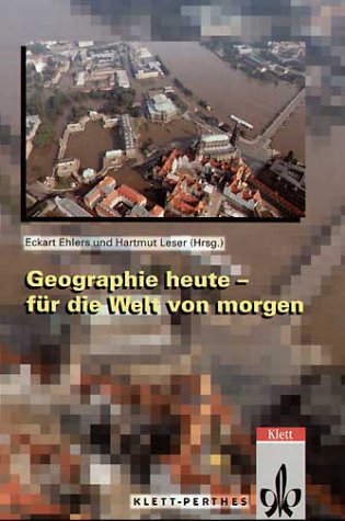 9783623008301: Geographie heute - fr die Welt von Morgen